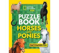 Puzzle Book Horses and Ponies: Brain-tickling quizzes, sudokus, crosswords and wordsearches (National Geographic Kids)
