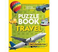 Puzzle Book Travel: Brain-tickling quizzes, sudokus, crosswords and wordsearches (National Geographic Kids)
