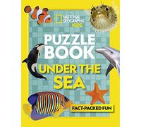 Puzzle Book Under the Sea: Brain-tickling quizzes, sudokus, crosswords and wordsearches (National Geographic Kids)