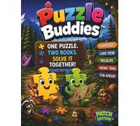 Puzzle Buddies™: Camping Trip Adventure - Patch Edition™: A Two-Book Puzzle Adventure Where Buddies Colour, Solve & Explore Together | Cooperative ... 4-8 (The Puzzle Buddies Adventure Series)