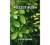 Puzzle Bush: A contrarian’s unconventional African Adventure