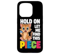 Puzzle Cat, Hold On Let Me Find This Piece, Puzzler Case for iPhone 15 Pro