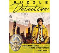 Puzzle Detective: Crime Mysteries to Solve with Logic & Deduction: 1