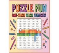 Puzzle Fun One-Word Word Search: 100 Quick Brain Games for Relaxation, Memory Boosting, and Everyday Enjoyment