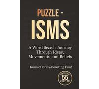 Puzzle-ISMs: A Word Search Journey Through Ideas, Movements, and Beliefs (Themed Puzzle Adventures)