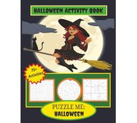 PUZZLE ME: HALLOWEEN ACTIVITY BOOK for Teens and Adults: 8.5x11 200 single sided page activity book, Word Search, Sudoku, Coloring pages, and more!