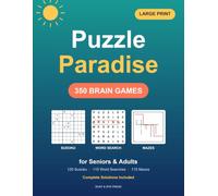 Puzzle Paradise: 350 Large Print Brain Games for Seniors & Adults | Sudoku, Word Search & Mazes with Complete Solutions | Big Grids, One Puzzle Per Page