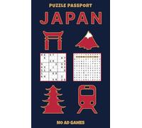 Puzzle Passport Japan: An Interactive Activity Book to Explore Japanese Culture, Language, and Landmarks (The No Ad Games Puzzle Collection)
