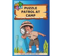 Puzzle Patrol At Camp: Everyday riddles for clever kids