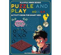 Puzzle & Play: Fun Activity Book for Kids Ages 6-8: Color printed book, Over 70 interesting activities, Fun Puzzles, Brain Games, and Challenges