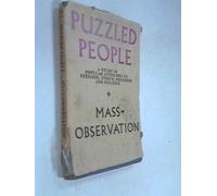 Puzzled People: A Study in Popular Attitudes to Religion, Ethics, Progress and Politics