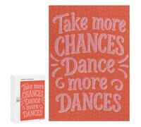 Puzzles for Adults 300 PCS Take More Chances, Dance More Dances Jigsaw for Teenagerss Pattern Assembly Parent-child Interaction Beautiful Design Game 300 PCS