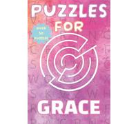 Puzzles For Grace: Personalised Puzzle Book Series for Girls (Ages 6-10): Fun. Engaging. Made just for your child! (Puzzles for Girls)