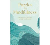 Puzzles for Mindfulness: A Wonderful Collection to Help You Unwind (Arcturus Mindful Puzzles)