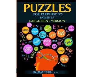 Puzzles for Parkinson's Patients: Regain Reading, Writing, Math & Logic Skills to Live a More Fulfilling Life
