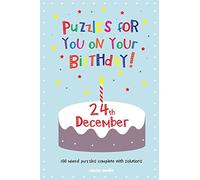 Puzzles for you on your Birthday - 24th December