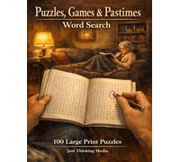 Puzzles, Games & Pastimes Word Search: 100 Large Print Puzzles Featuring the History and Joy of Games, Puzzles, and Brain Teasers (Games & Activities)