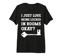 Puzzles I Just Love Being Locked in Rooms Okay Escape Room Premium T-Shirt