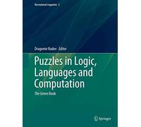 Puzzles in Logic, Languages and Computation: The Green Book: 2 (Recreational Linguistics, 2)
