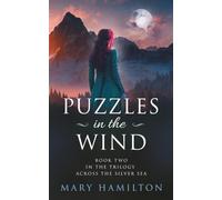 Puzzles in the Wind: Book Two in the Across the Silver Sea Trilogy