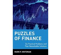Puzzles of Finance: Six Practical Problems and Their Remarkable Solutions: 89 (Wiley Investment)