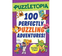 Puzzletopia: 100 Perfectly Puzzling Adventures!
