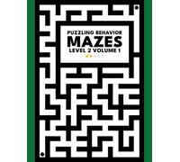 Puzzling Behavior Mazes: Level 2 - Volume 1
