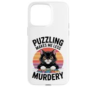 Puzzling Makes Me Less Murdery Funny Puzzle Men Women Case for iPhone 15 Pro Max