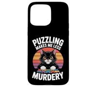 Puzzling Makes Me Less Murdery Funny Puzzle Men Women Case for iPhone 15 Pro Max