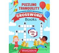 Puzzling Tranquility Vol 2.: Embrace Peaceful Moments with Beginner's Crossword Books