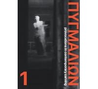 Pygmalion 1: Provocations in Contemporary Carving: Provocations in Contemporary Carving