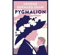 Pygmalion: 1941 version with variants from the 1916 edition : Definitive 1941 version with footnotes indicating the textual variants