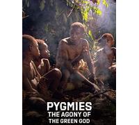 Pygmies: The Agony of the Green God