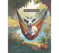 pygmy goat in a hammock happy thoughts only Notebook: cute animal notepad | 110 pages, ruled, 7.5"x9.25"