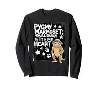 Pygmy Marmoset Small Enough To Fit In Your Heart Sweatshirt