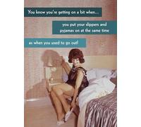 Pyjamas On At The Same Time As Going Out! Funny Birthday Card