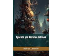 Pynchon y la Narrativa del Caos: 22 (Senderos de la palabra)