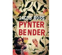 PYNTER BENDER: An Extraordinary Debut Historical Fiction Novel of the West Indian Struggle for Freedom