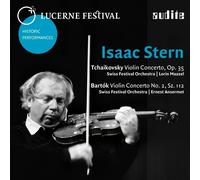 Stern, Isaac; Maazel, Lorin; Schweizerisches Festspielorchester - Isaac Stern Plays Tchaikovsky: Violin Conc.
