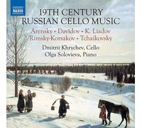 Khrychev/Solovieva - 19th Century Russian Cello Music