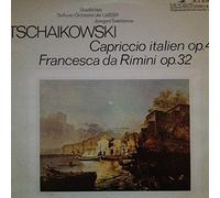 Pyotr Ilyich Tchaikovsky - Capriccio Italien Op. 45 & Francesca Da Rimini Op. 32 [Vinyl LP]