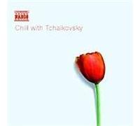Various - CHILL WITH TCHAIKOVSKY