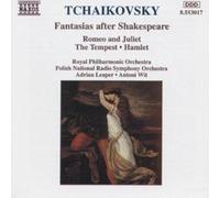 Pyotr Il'yich Tchaikovsky: Fantasias after Shakespeare