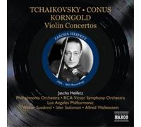 Jascha Heifetz – Tchaikovsky, Conus, Korngold: Violin Concertos
