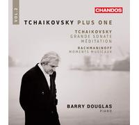 Barry Douglas - Tchaikovsky: Plus One, Vol. 2 - Grande Sonate, Méditation - Rachmaninoff: Moments Musicaux