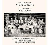 Tchaikovsky: Violin Concerto, Op. 35 - Stravinsky: Les Noces