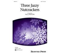 Pyotr Ilyich Tchaikovsky: Three Jazzy Nutcrackers
