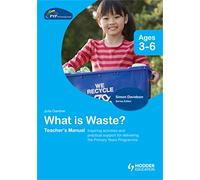 PYP Springboard Teacher's Manual: What is Waste?