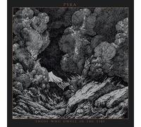 Pyra - Those Who Dwell In The Fire (swirl/splatter)