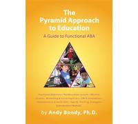 Pyramid Approach to Education A Guide to Functional ABA